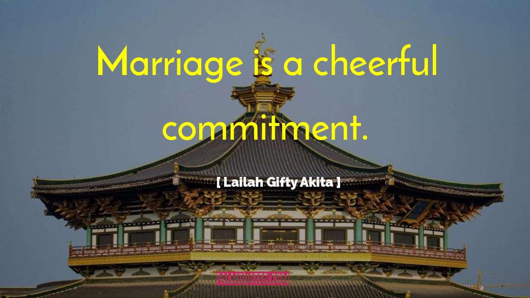 Marriage Life quotes by Lailah Gifty Akita