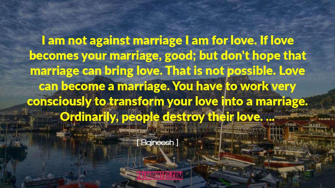 Marriage Love quotes by Rajneesh