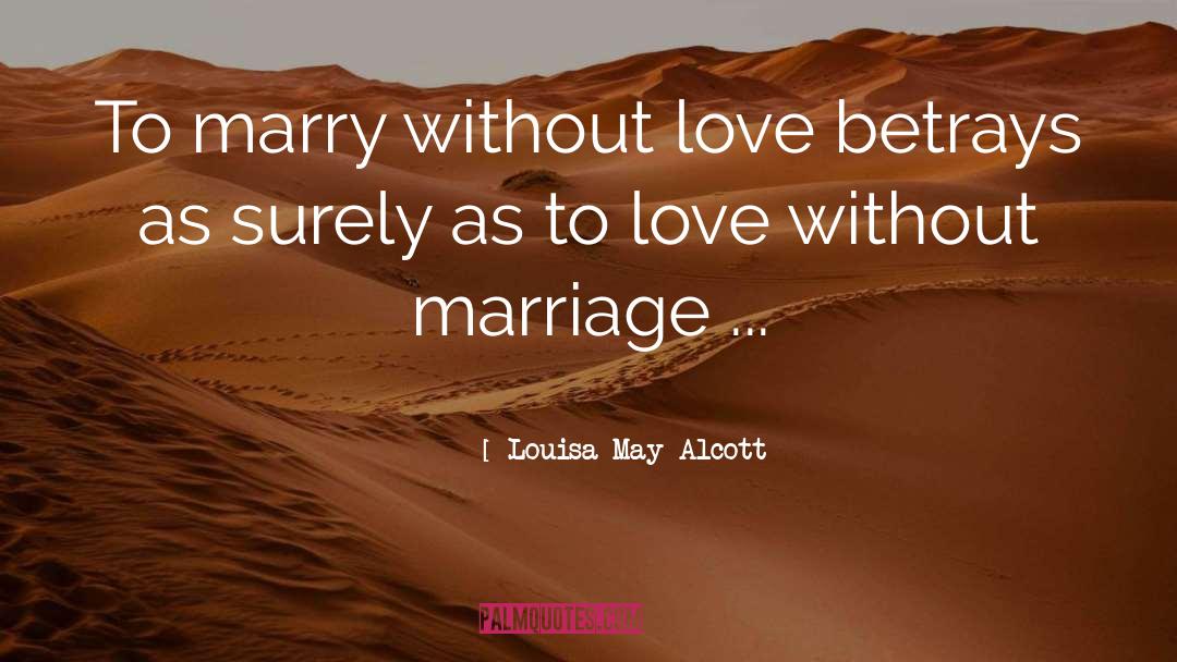 Marriage Love quotes by Louisa May Alcott