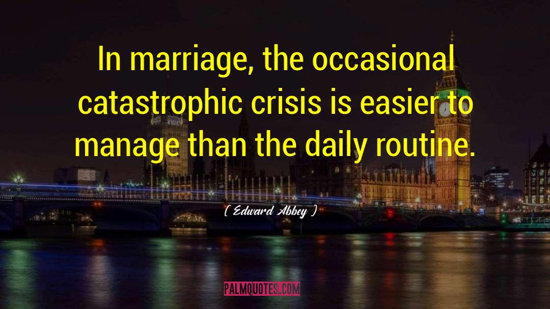 Marriage Mistakes quotes by Edward Abbey