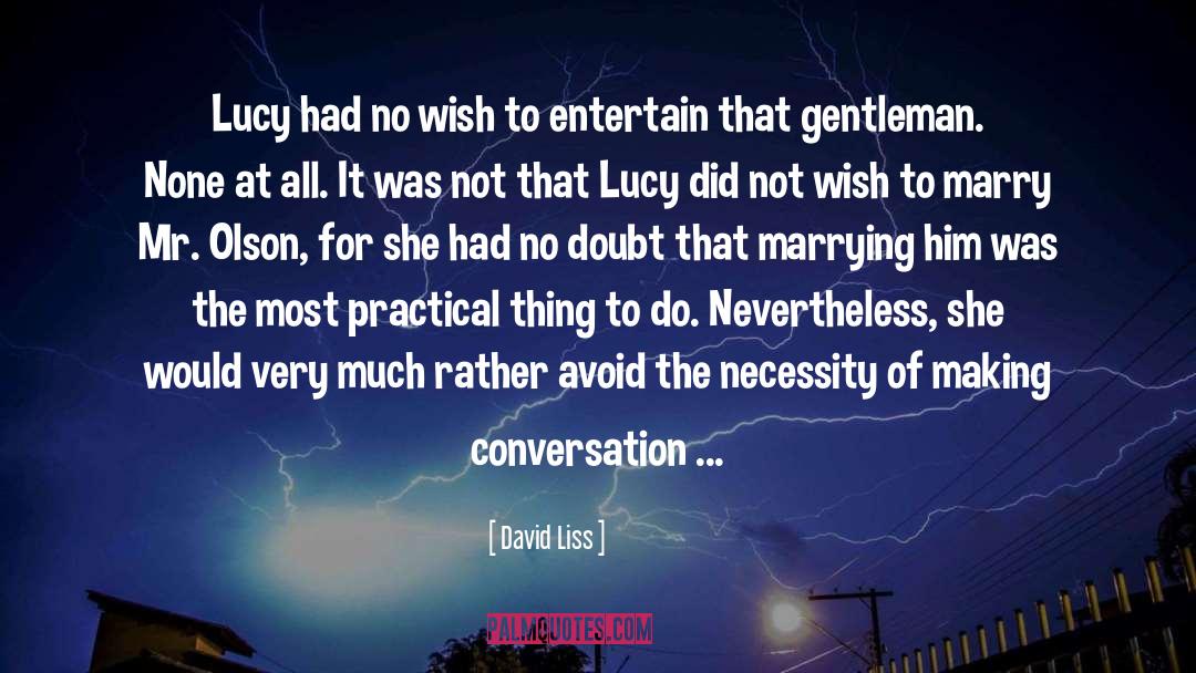 Marriage Of Convenience quotes by David Liss