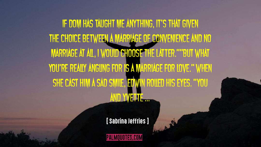 Marriage Of Convenience quotes by Sabrina Jeffries