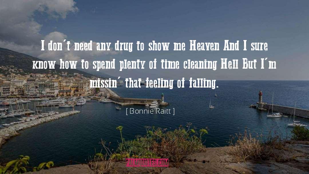 Marriage Of Heaven And Hell quotes by Bonnie Raitt