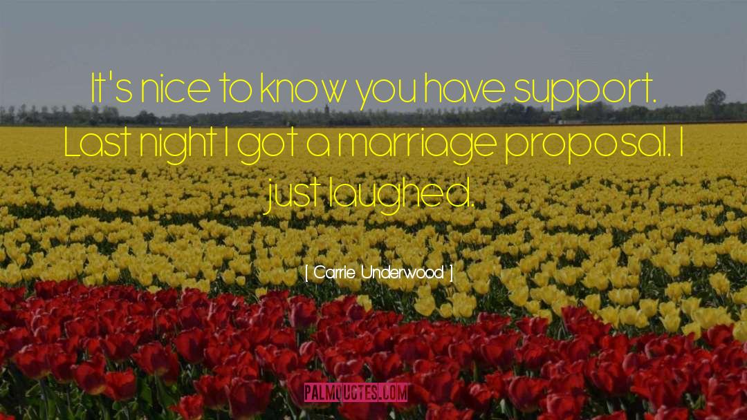Marriage Proposal quotes by Carrie Underwood