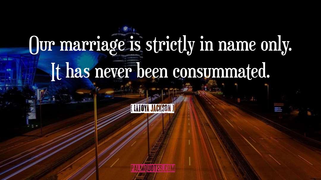 Marriage quotes by LaToya Jackson