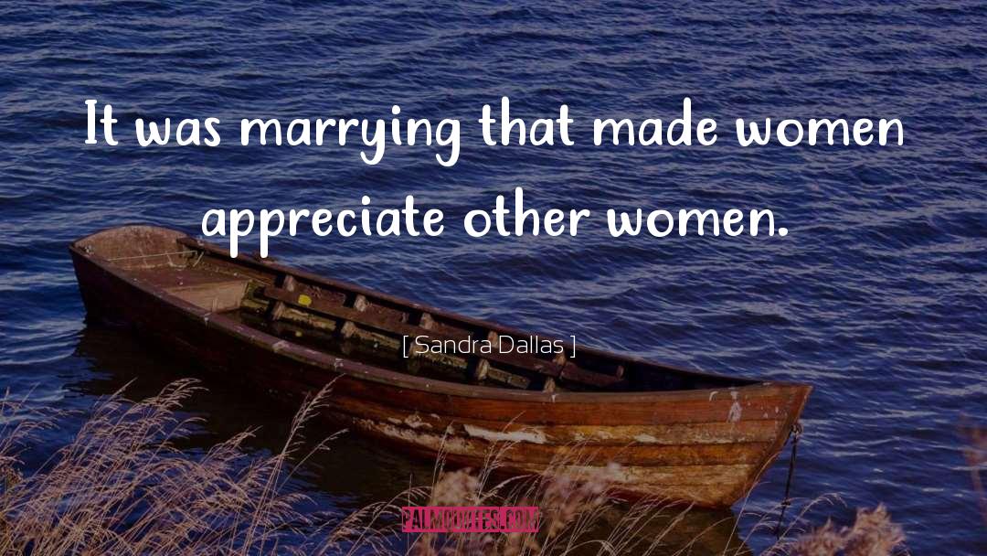 Marriage quotes by Sandra Dallas