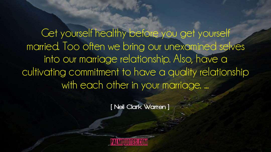 Marriage Relationship quotes by Neil Clark Warren