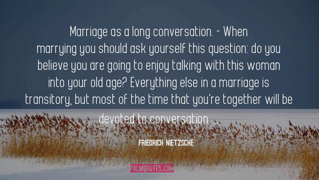 Marriage Relationships quotes by Friedrich Nietzsche