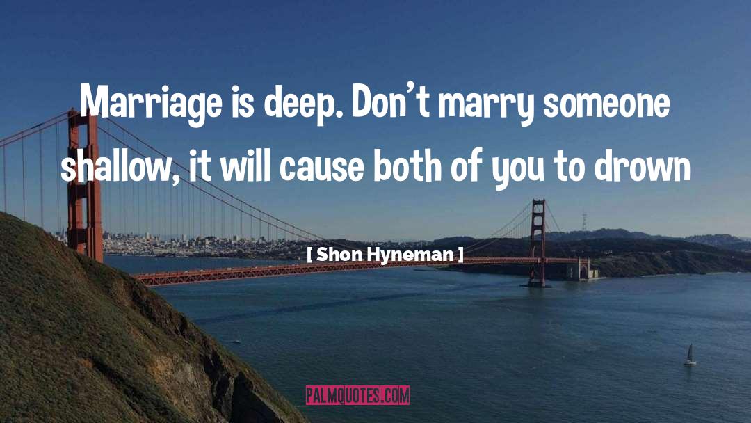 Marriage Strawberries quotes by Shon Hyneman