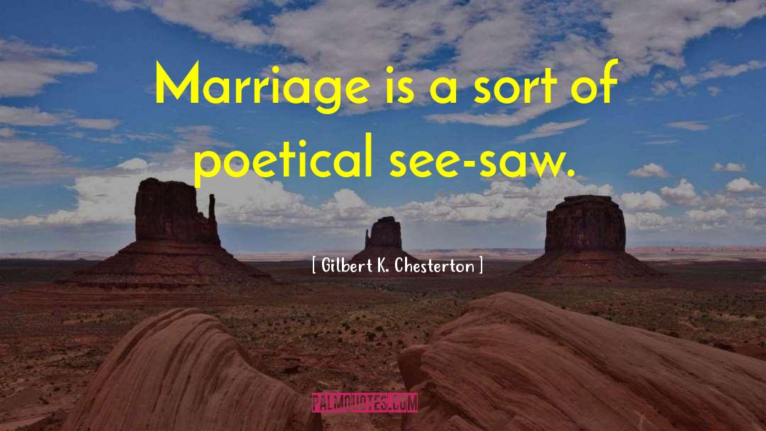 Marriage Strawberries quotes by Gilbert K. Chesterton