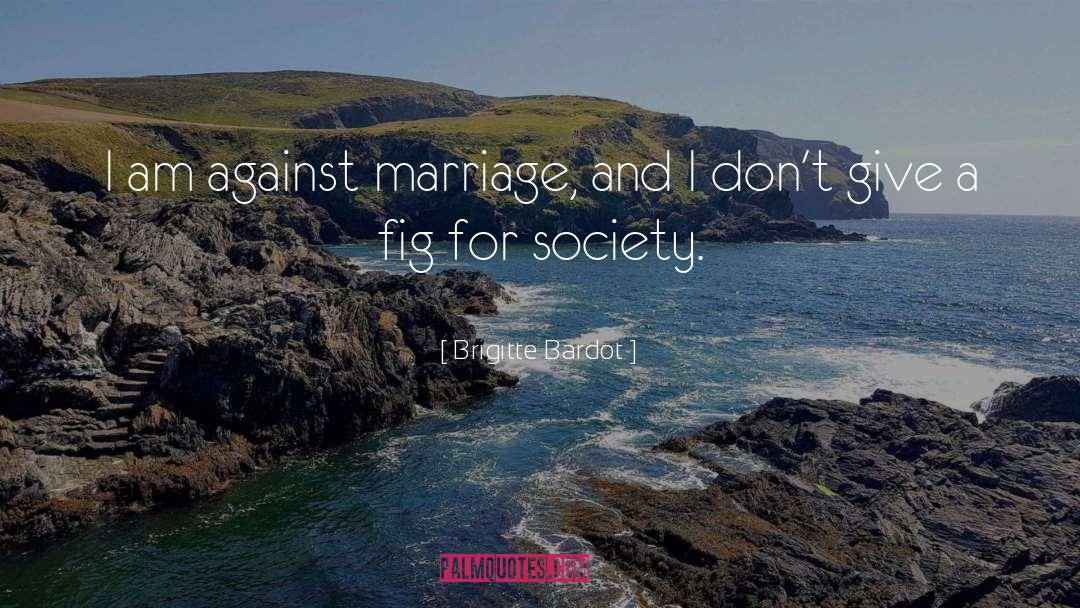 Marriage Superstitions quotes by Brigitte Bardot
