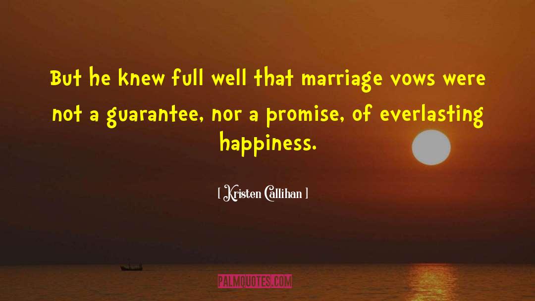 Marriage Vows quotes by Kristen Callihan