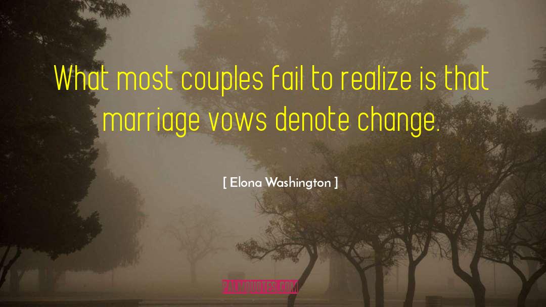 Marriage Vows quotes by Elona Washington