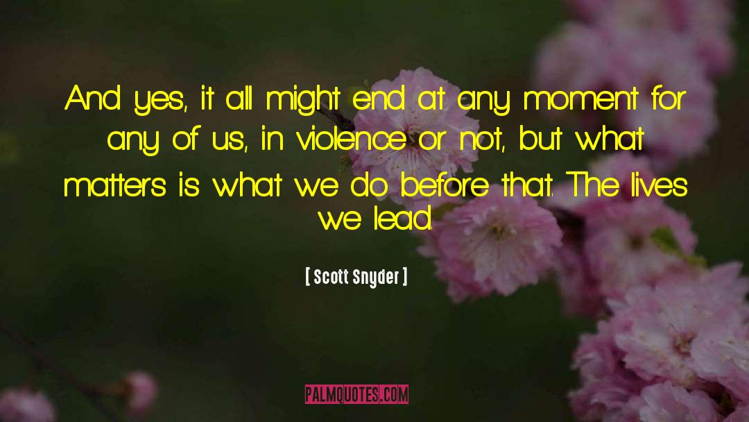 Marriage Wisdom quotes by Scott Snyder