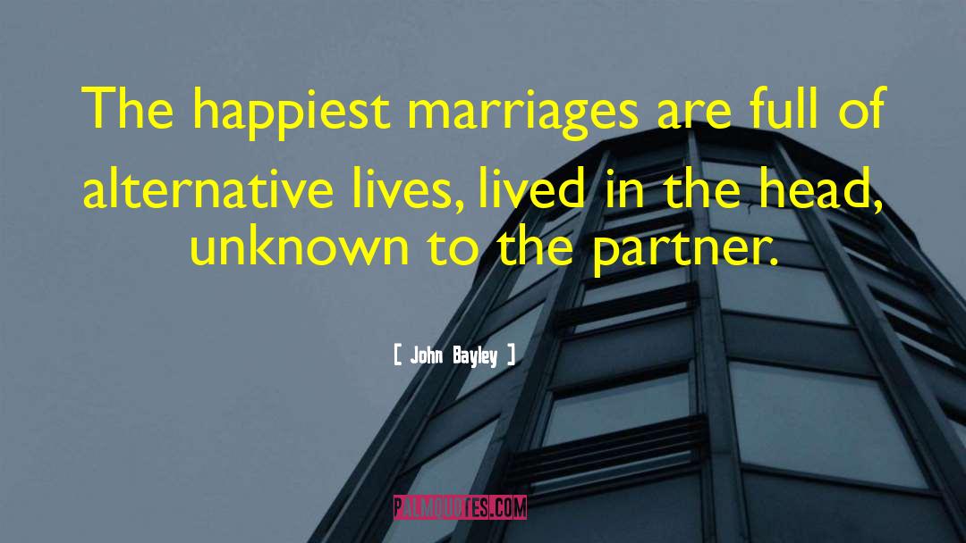 Marriages Of Convenience quotes by John Bayley