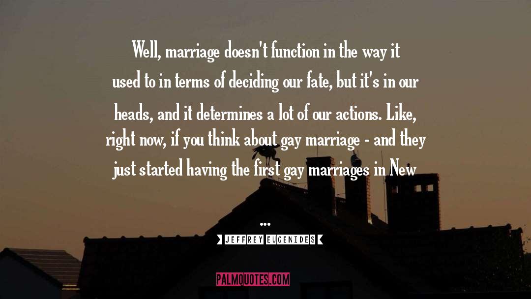 Marriages Of Convenience quotes by Jeffrey Eugenides