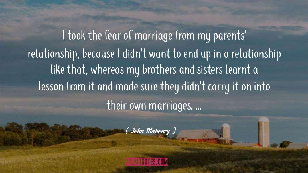 Marriages quotes by John Mahoney