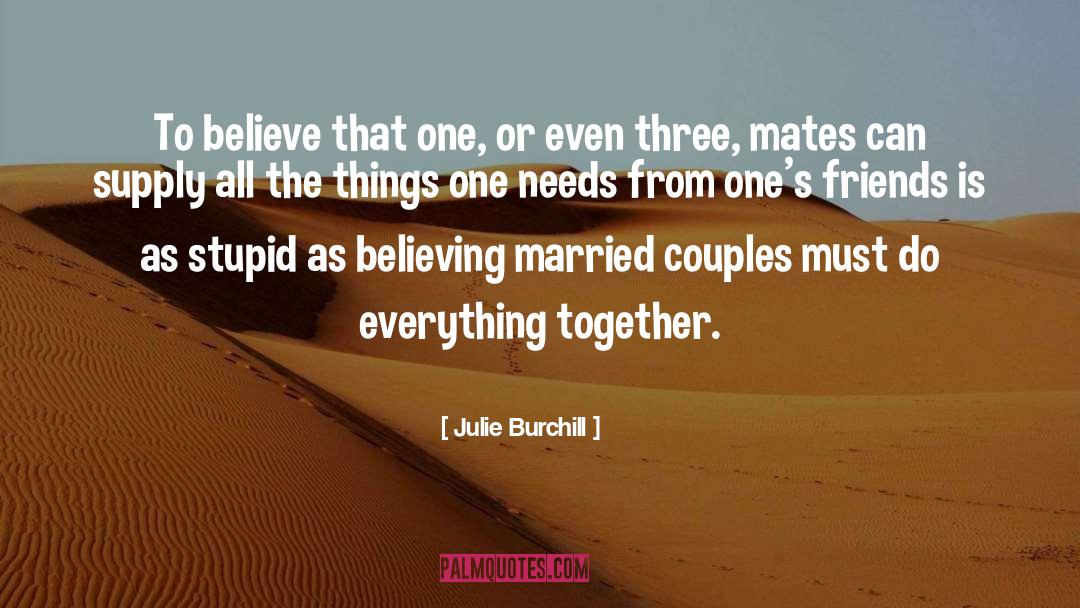 Married Couples quotes by Julie Burchill