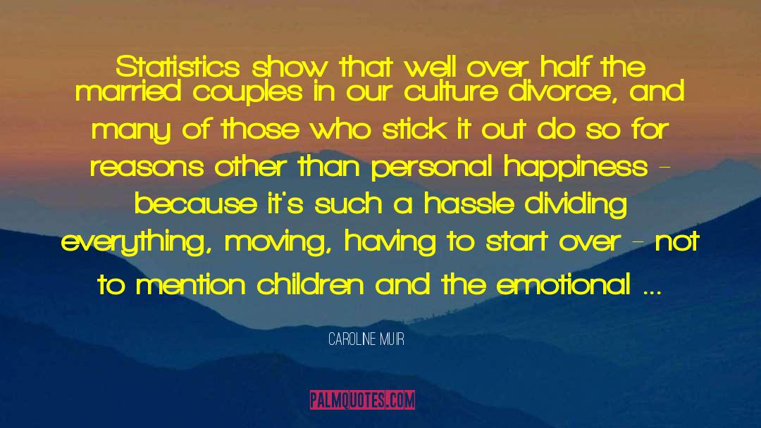 Married Couples quotes by Caroline Muir