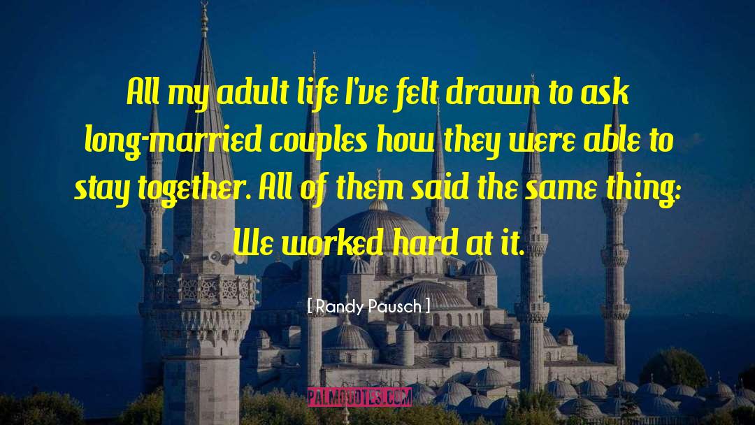 Married Couples quotes by Randy Pausch