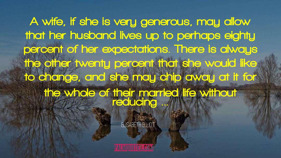 Married Life quotes by Elisabeth Elliot