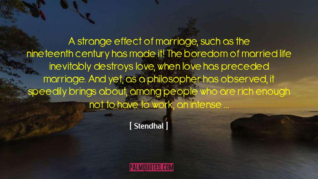 Married Life quotes by Stendhal