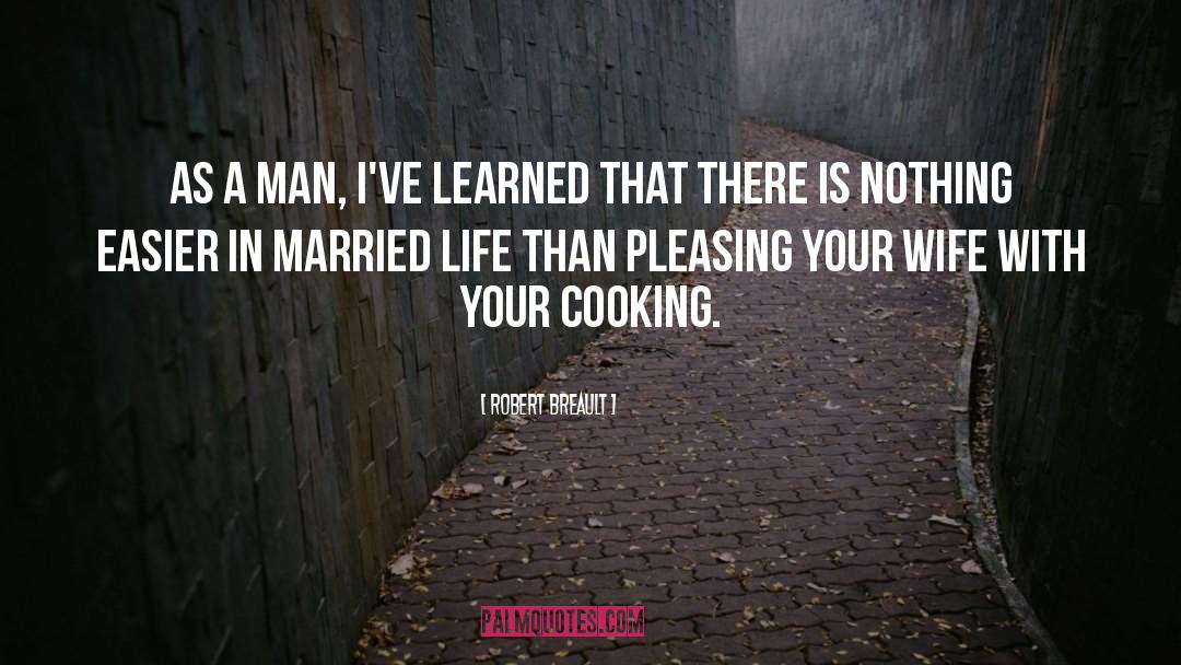 Married Life quotes by Robert Breault