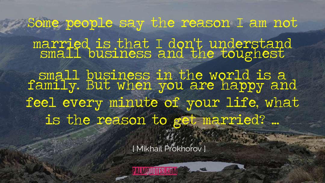 Married Life quotes by Mikhail Prokhorov