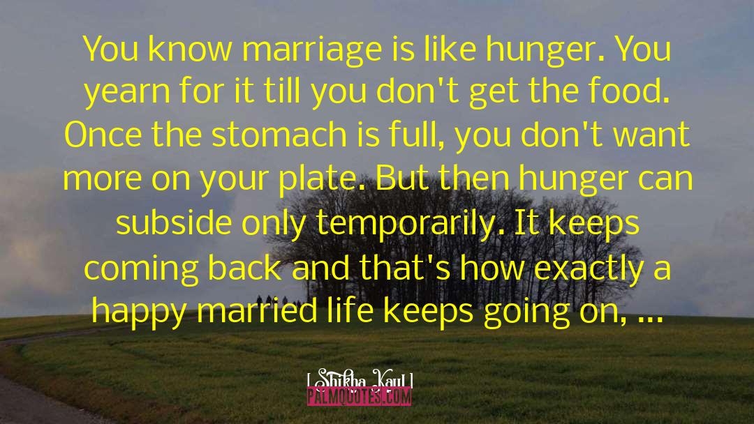 Married Life quotes by Shikha Kaul