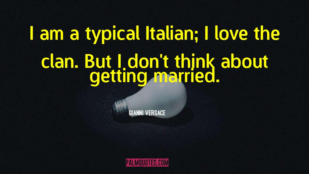 Married Love quotes by Gianni Versace