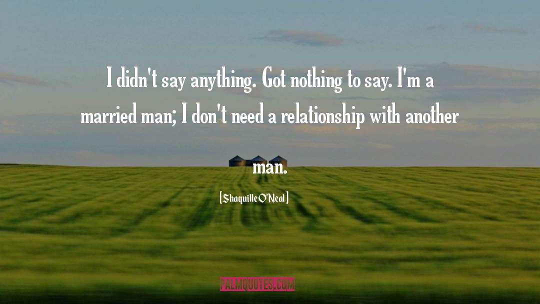 Married Man quotes by Shaquille O'Neal