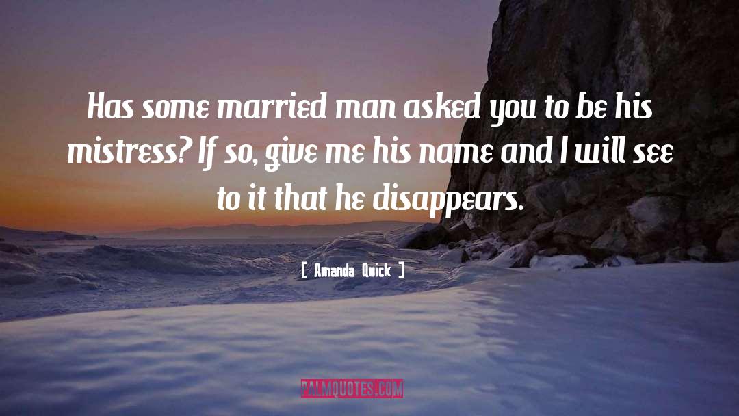 Married Man quotes by Amanda Quick