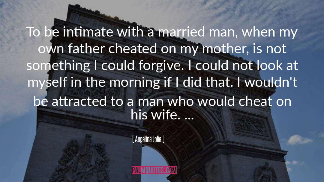 Married Man quotes by Angelina Jolie