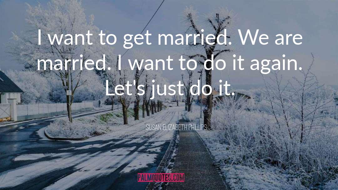 Married quotes by Susan Elizabeth Phillips