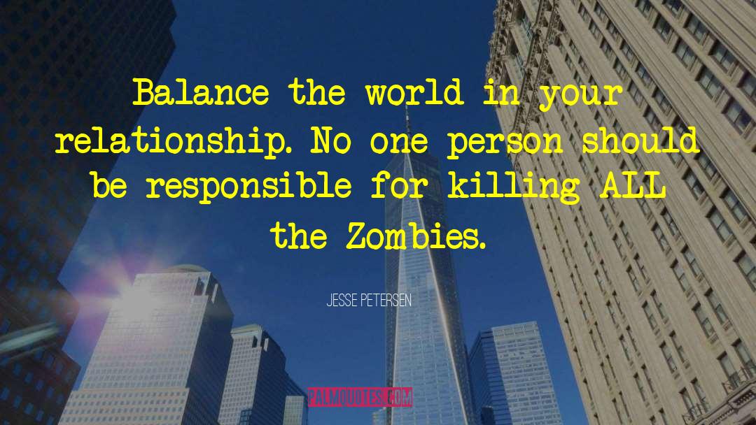 Married With Zombies quotes by Jesse Petersen
