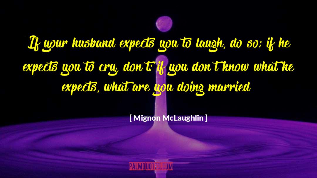 Married Women quotes by Mignon McLaughlin