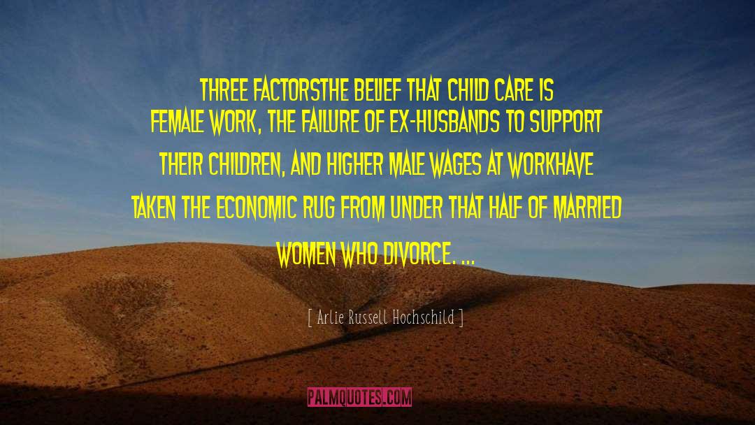 Married Women quotes by Arlie Russell Hochschild