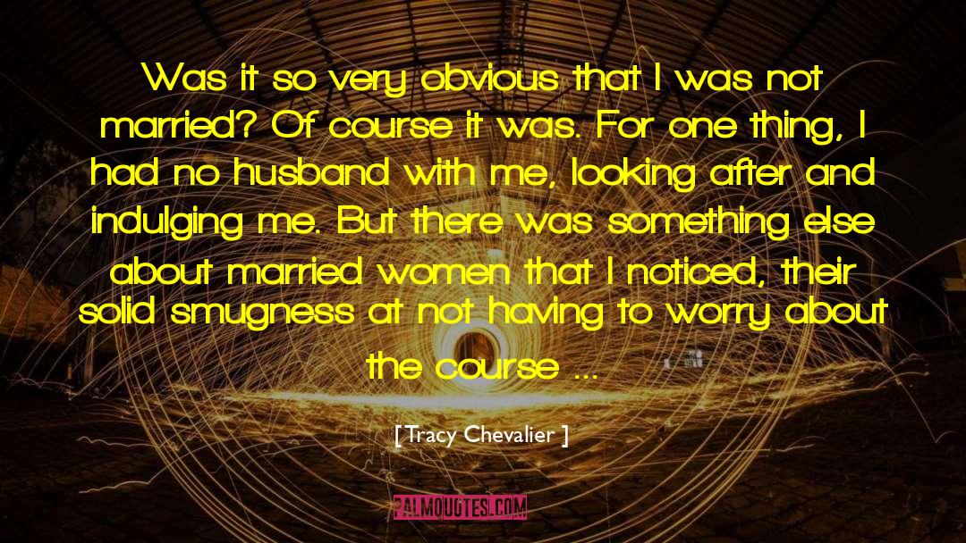 Married Women quotes by Tracy Chevalier