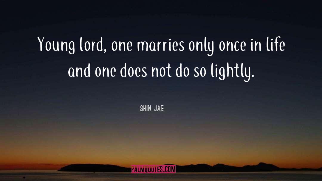 Marries quotes by Shin Jae