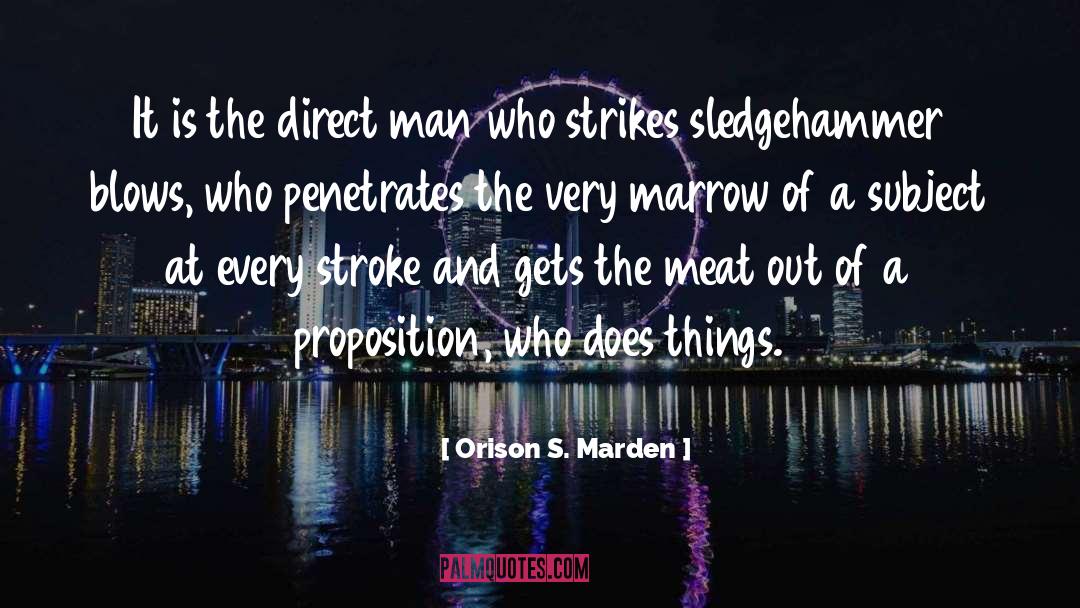 Marrow quotes by Orison S. Marden