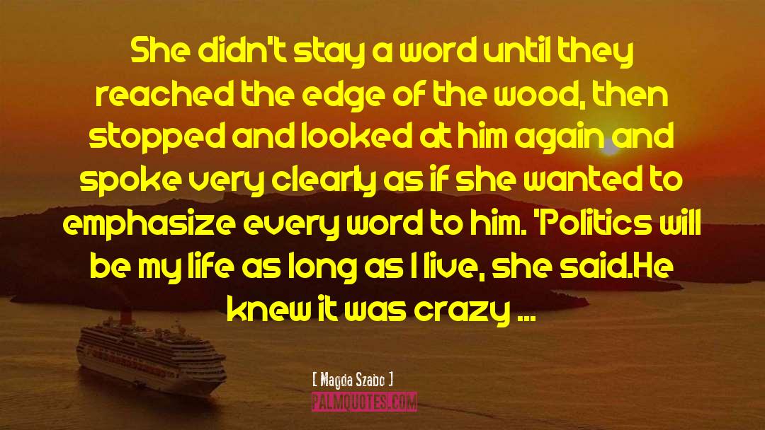 Marry Her quotes by Magda Szabo