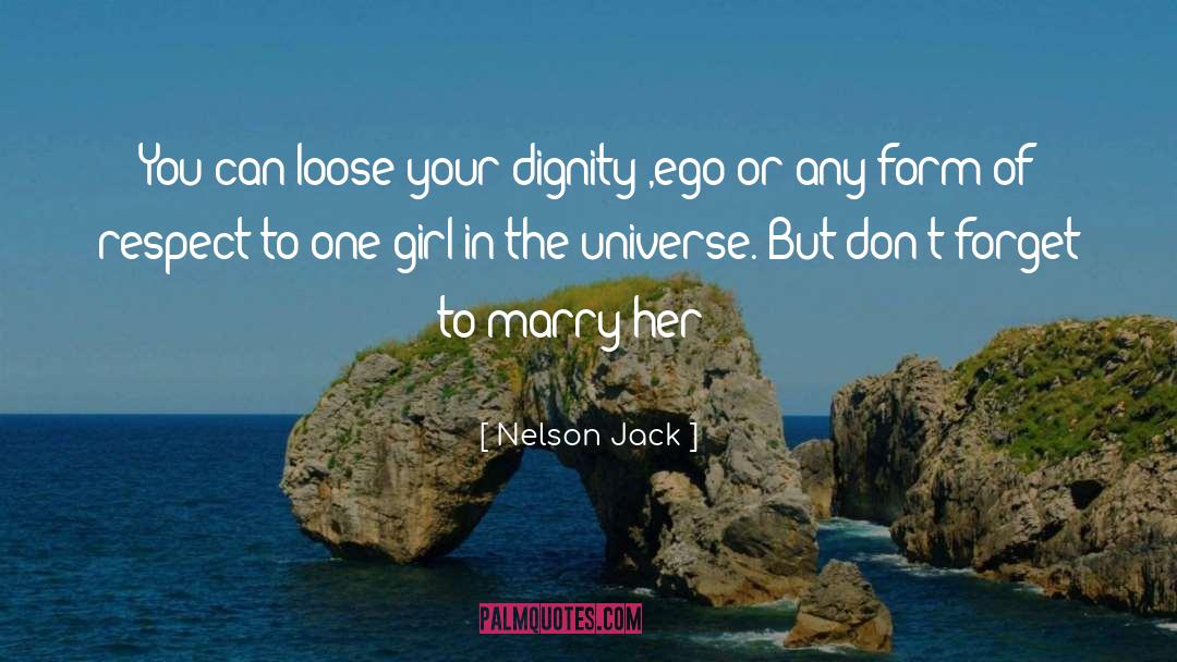 Marry Her quotes by Nelson Jack