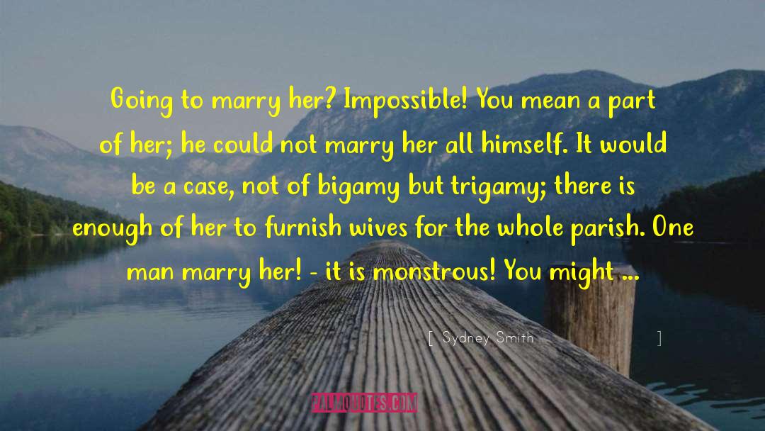 Marry Her quotes by Sydney Smith
