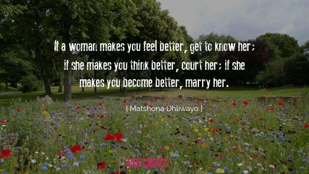 Marry Her quotes by Matshona Dhliwayo