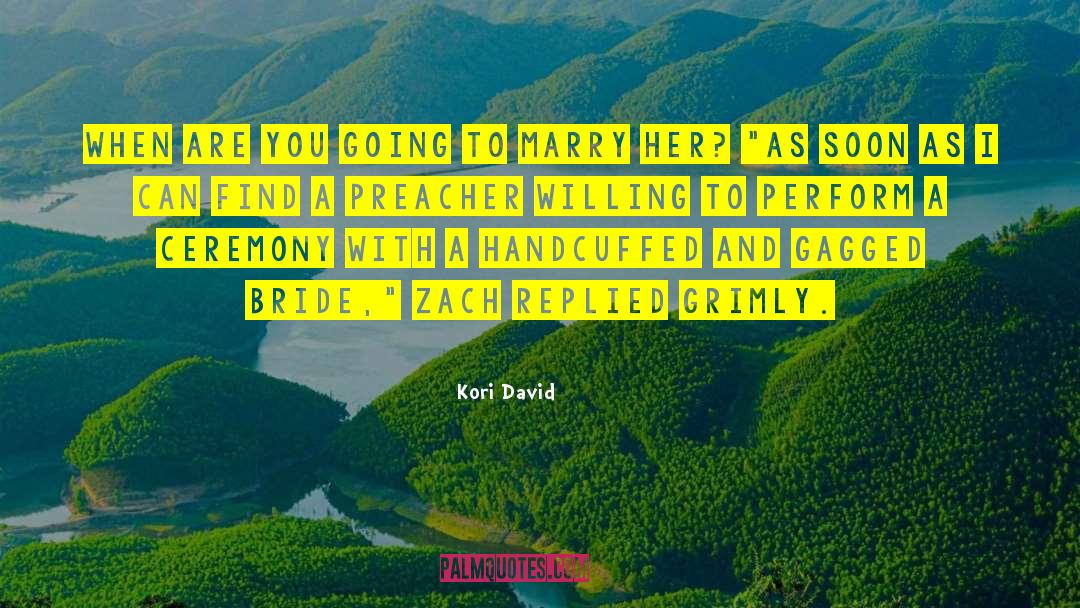 Marry Her quotes by Kori David