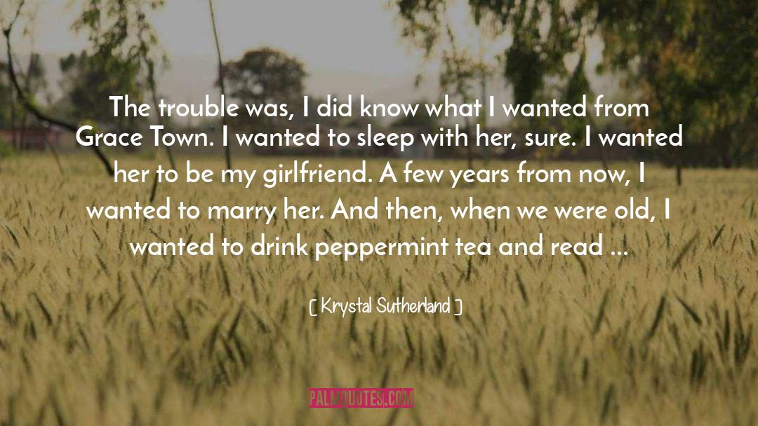 Marry Her quotes by Krystal Sutherland