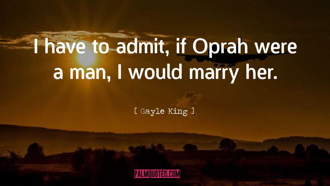 Marry Her quotes by Gayle King