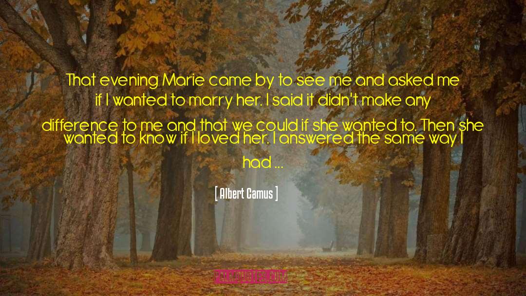 Marry Me quotes by Albert Camus