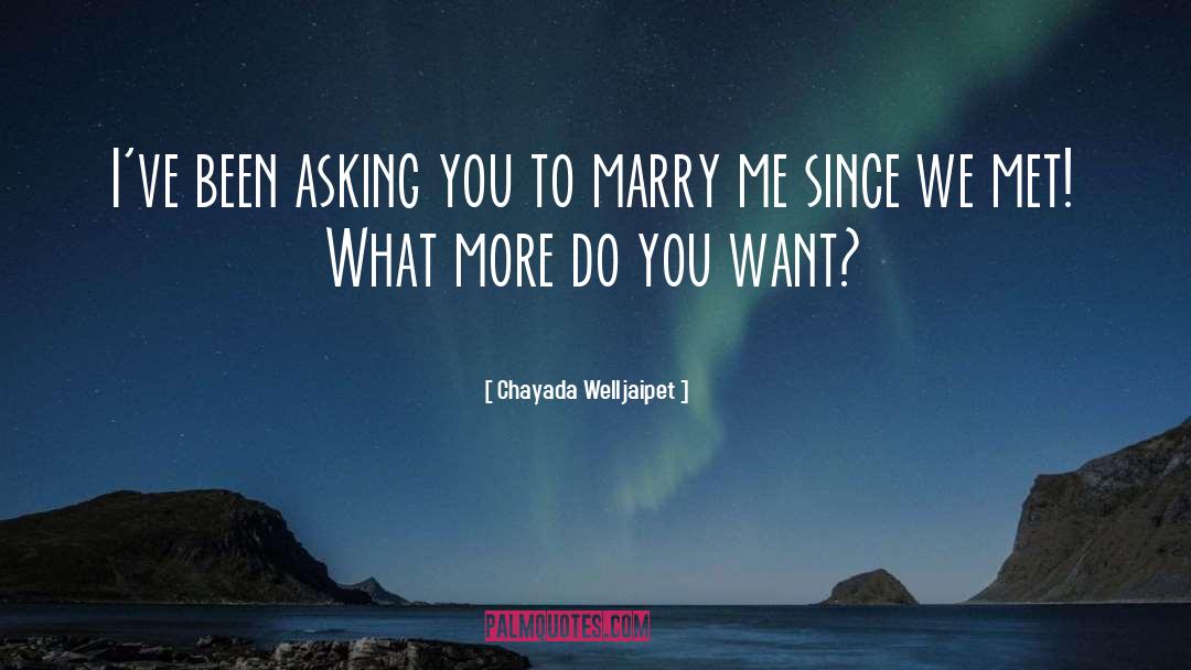 Marry Me quotes by Chayada Welljaipet