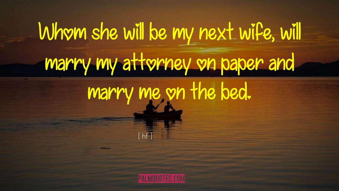 Marry Me quotes by Hf